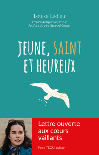 Jeune, Saint et Heureux