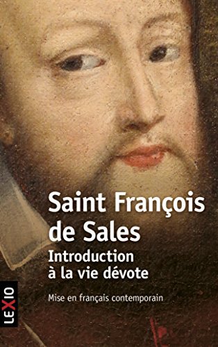 Introduction à la Vie Dévote (Français contemporain)