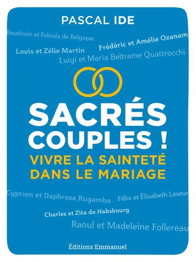 Sacrés Couples ! Vivre la sainteté dans le mariage