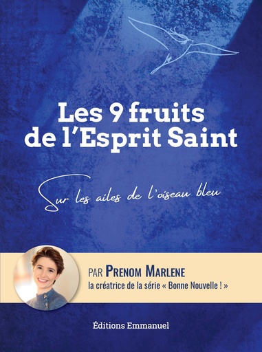 Les 9 Fruits de l'Esprit Saint