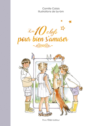 Les 10 clefs pour bien s'amuser