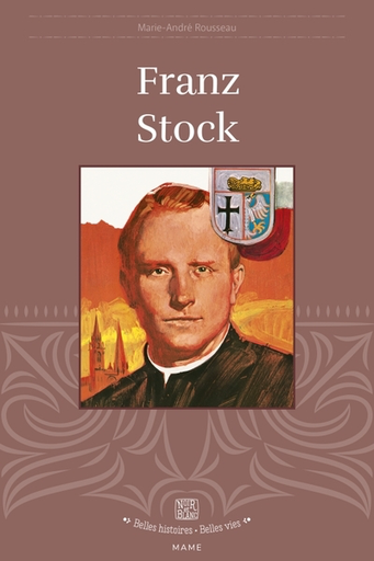 Franz Stock (col. Belles Histoires Belles Vies)