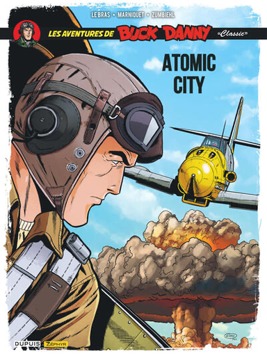 Buck Danny Classic T.12 - Atomic City