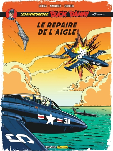 Buck Danny Classic T.08 - Le repaire de l'Aigle