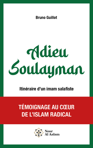 Adieu Soulayman - Itinéraire d'un Imam Salafiste