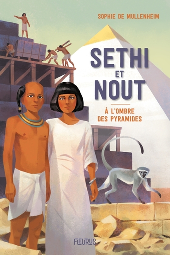 Sethi et Nout. A l'ombre des pyramides (col. Au Coeur de l'Histoire)