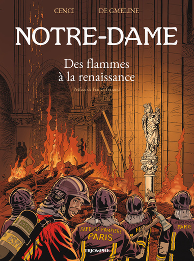 Notre-Dame - Des flammes à la Renaissance